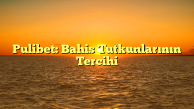 Pulibet: Bahis Tutkunlarının Tercihi